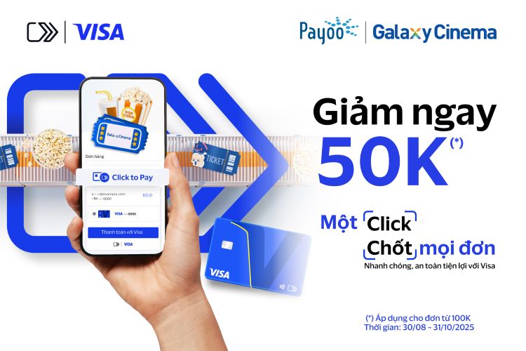 Thanh Toán Click To Pay, Ưu Đãi Ngay 50K Tại Galaxy Cinema
